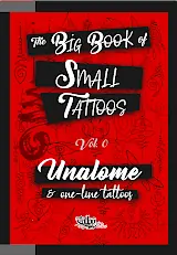 The Big Book of Small Tattoos Vol. 0 - Unalome Cover